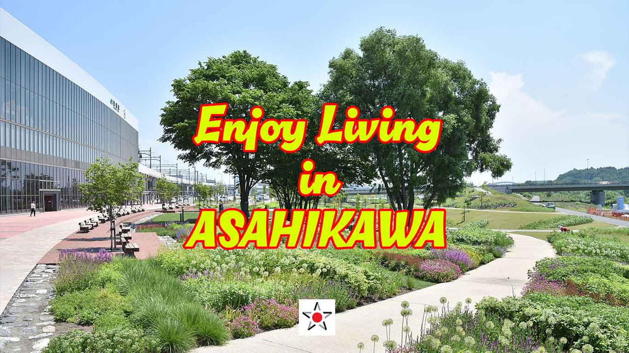 Enjoy Living in Asahikawa